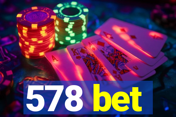 578 bet